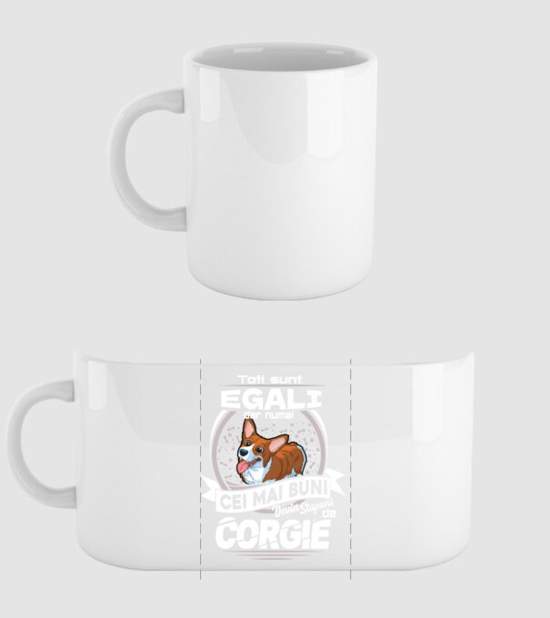 Toți sunt egali, dar numai cei mai buni devin stăpâni de corgie lght model alb pe tricou