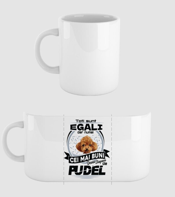 Toți sunt egali, dar numai cei mai buni devin stăpâni de pudel model alb pe tricou