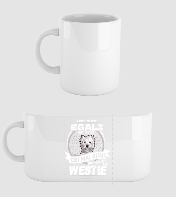 Toți sunt egali, dar numai cei mai buni devin stăpâni de westie lght model alb pe tricou