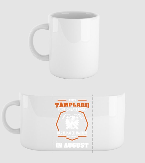 toți tâmplarii sunt creați egali, dar numai cei mai buni sunt născuți în august model alb pe tricou