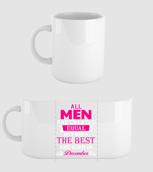 All men created equal but only the beat are born in december model alb pe tricou