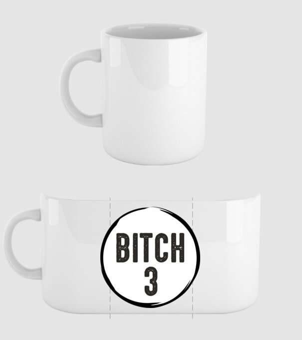 BITCH 3 model alb pe tricou