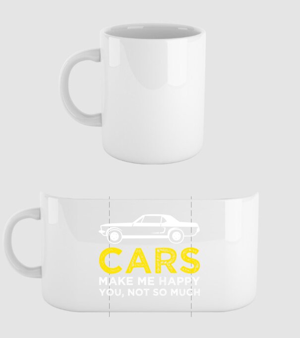 Cars make me happy you, not so much model alb pe tricou
