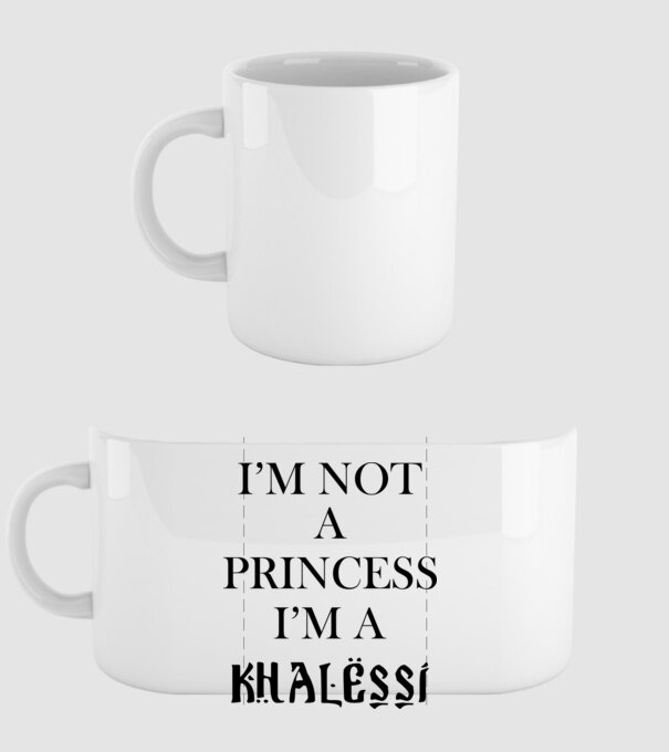 im not a princess im a khalessi model alb pe tricou
