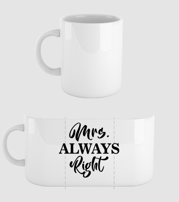 Mrs always right model alb pe tricou
