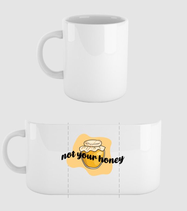 Not your honey model alb pe tricou