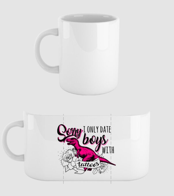 Sorry, i only date boys with tattoos model alb pe tricou