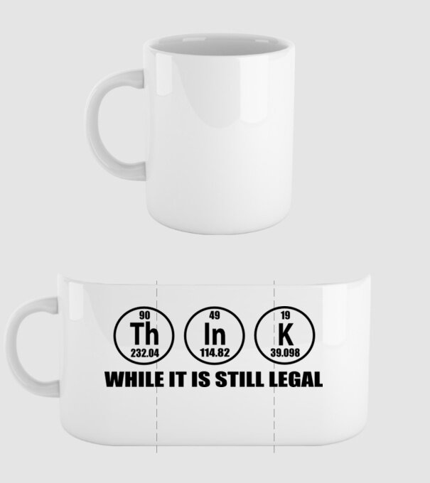 Think while it is still legal model alb pe tricou