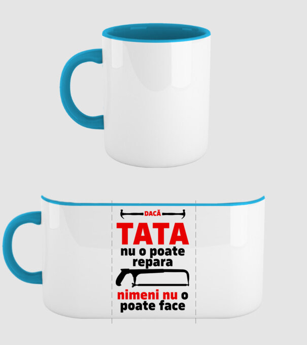 Dacă Tata nu o poate repara, nimeni nu o poate face model albastru deschis pe tricou