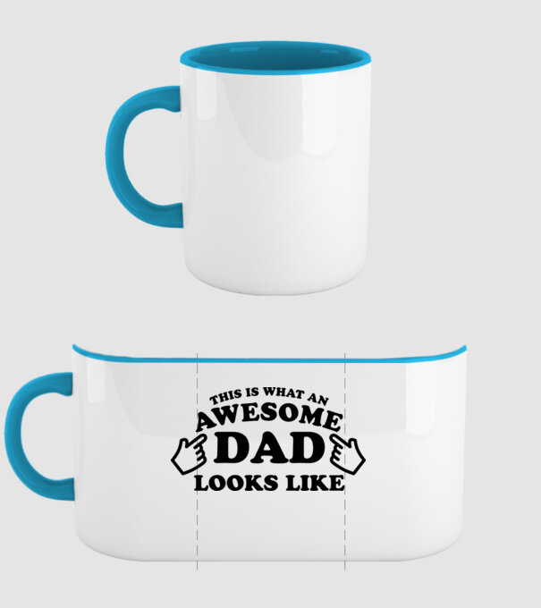 This is how an awesome Dad looks like! model albastru deschis pe tricou