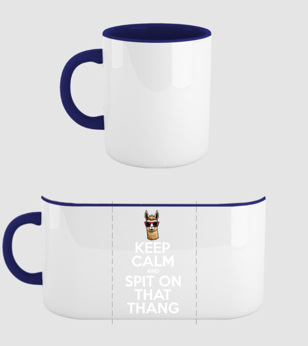 Keep calm and spit on that thang model albastru închis pe tricou