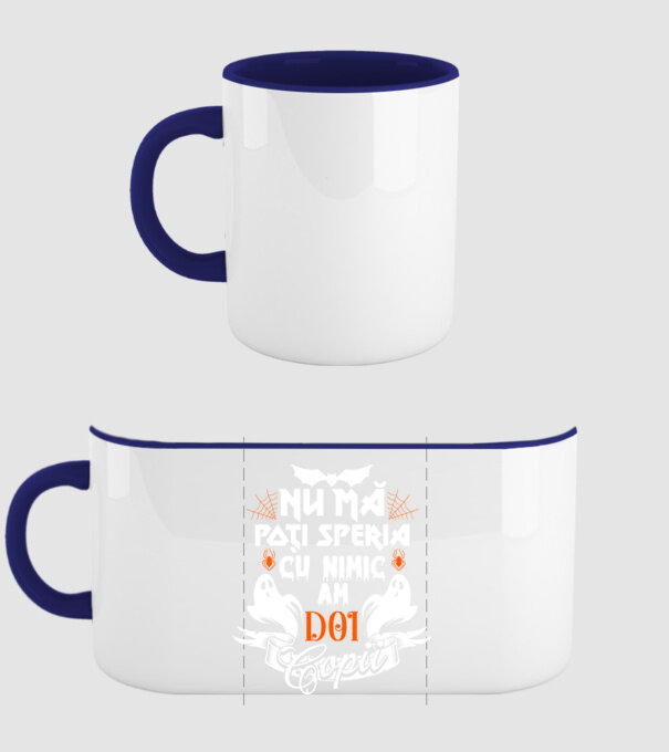 Nu mă poți speria cu nimic ... am doi copii model albastru închis pe tricou