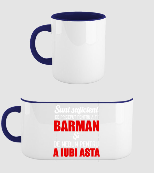 Sunt suficient de priceput pentru a fi BARMAN și suficient de nebun pentru a iubi asta model albastru închis pe tricou