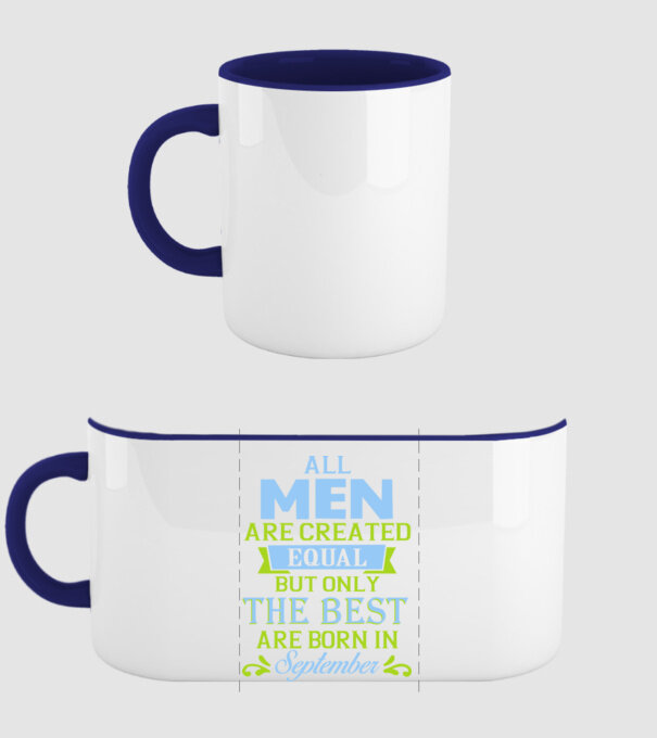 All men created equal but only the beat are born in september model albastru închis pe tricou