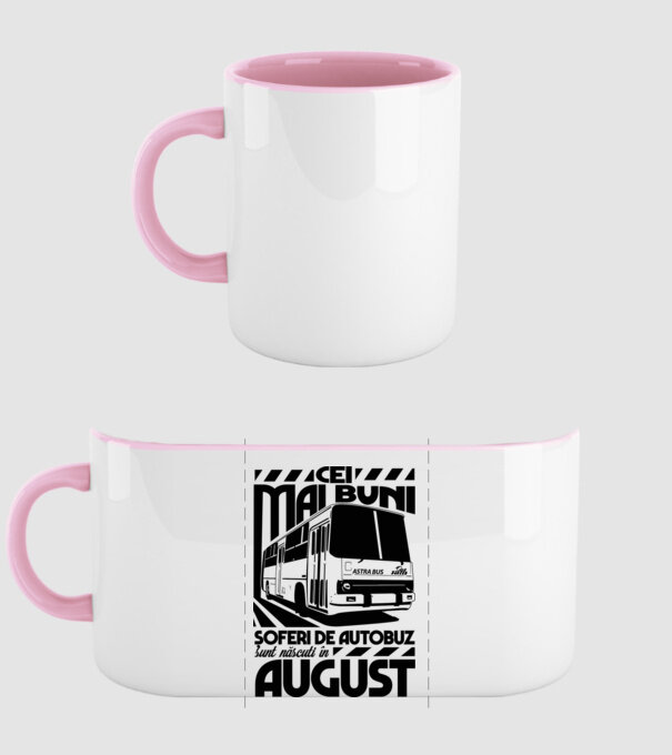 Cei mai buni șoferi de autobuz sunt născuți în August model roz deschis pe tricou