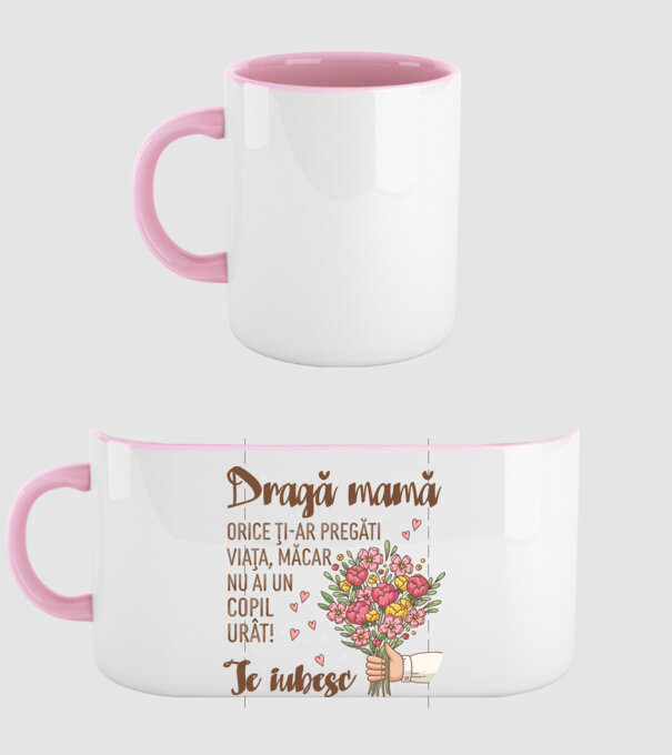 Dragă mamă, orice ți-ar pregăti viața, măcar nu ai un copil urât! te iubesc model roz deschis pe tricou