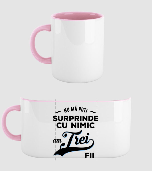 Nu mă poți surprinde cu nimic, am trei fii model roz deschis pe tricou