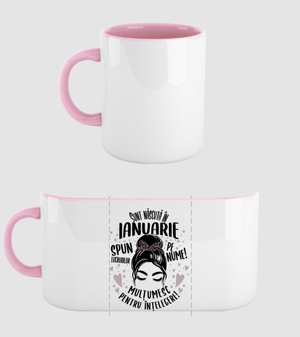 Sunt născută în - ianuarie - spun lucrurilor pe nume! - mulțumesc pentru înțelegere! model roz deschis pe tricou