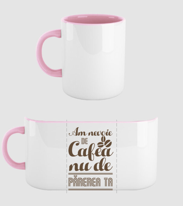 am nevoie de cafea, nu de părerea ta model roz deschis pe tricou