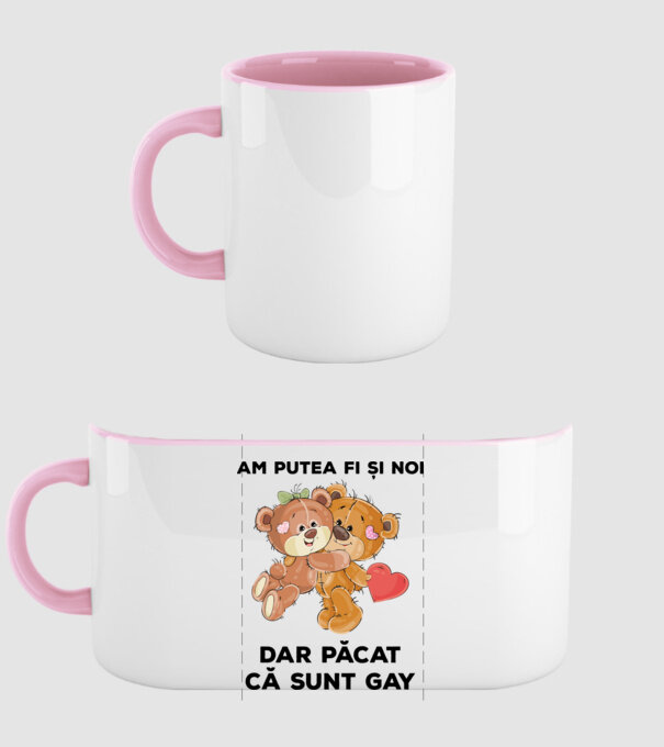 Am putea fi și noi, dar păcat că sunt gay model roz deschis pe tricou