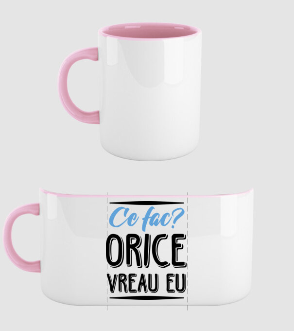 Ce fac? ORICE VREAU EU model roz deschis pe tricou