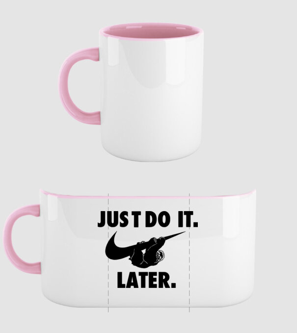 Just do it later model roz deschis pe tricou