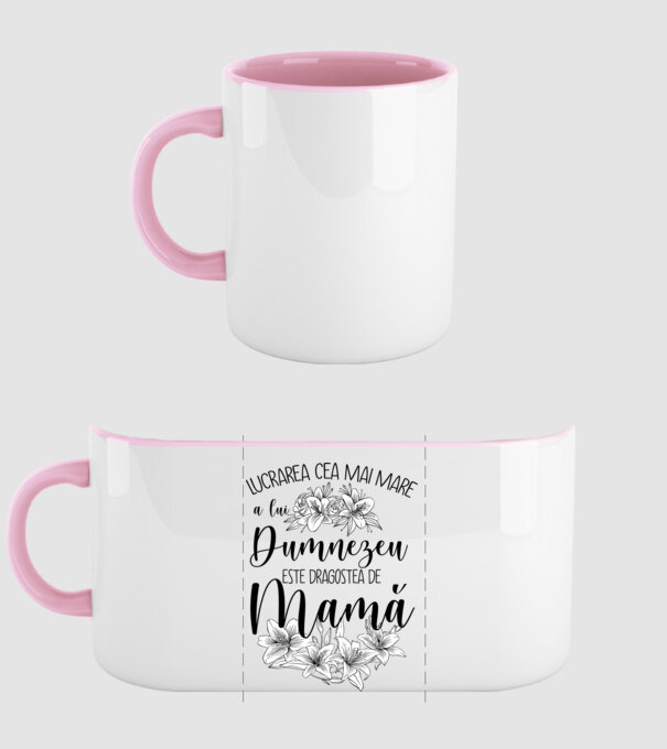 Lucrarea cea mai mare a lui Dumnezeu este dragostea de mamă model roz deschis pe tricou