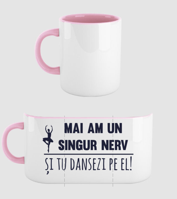 mai am un singur nerv și tu dansezi pe el! model roz deschis pe tricou