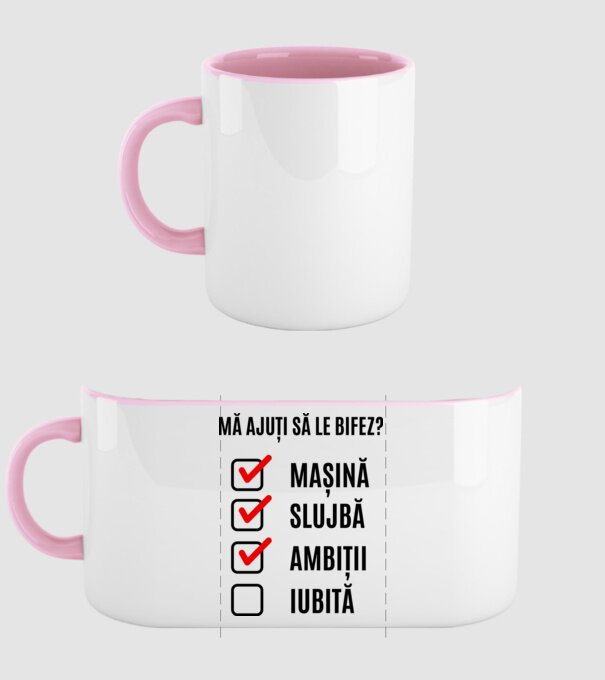 mașină, slujbă, ambiții, iubită - mă ajuți să le bifez? model roz deschis pe tricou