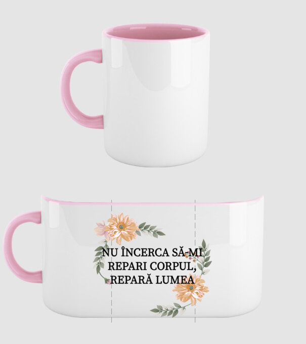 nu încerca să-mi repari corpul, repară lumea model roz deschis pe tricou