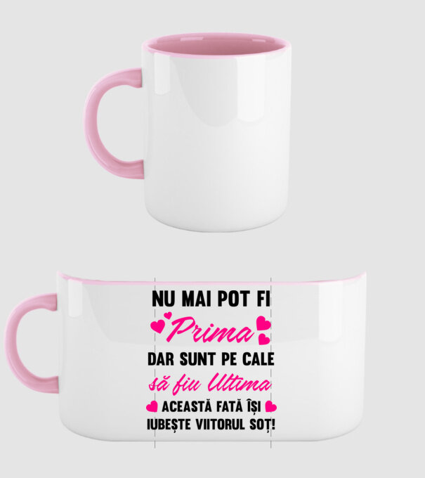 nu mai pot fi prima, dar sunt pe cale să fiu ultima - această fată își iubește viitorul soț! model roz deschis pe tricou