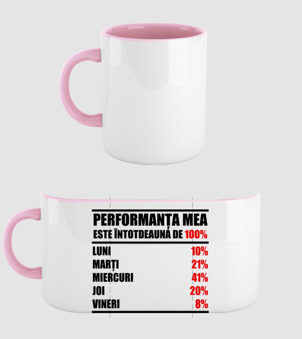 performanța mea este întotdeauna de 100% : luni, marți, miercuri, joi, vineri model roz deschis pe tricou
