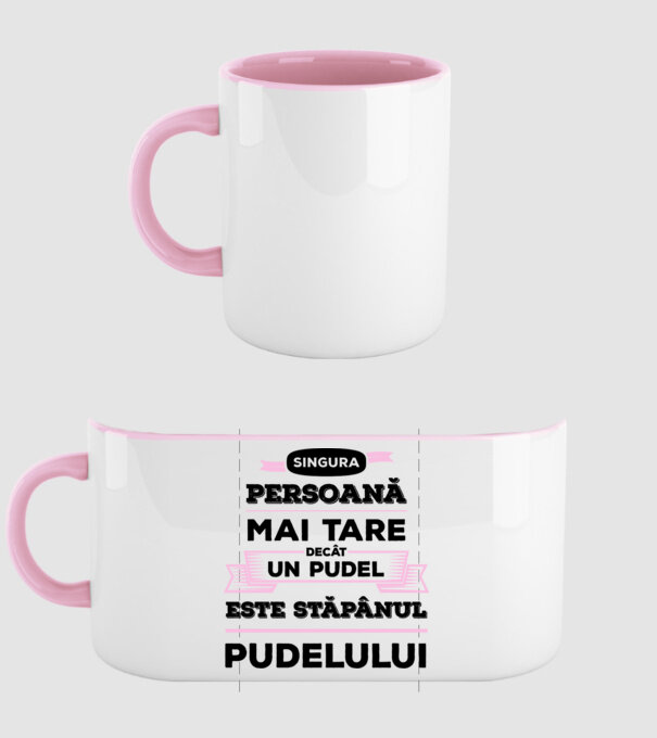 singura persoană mai tare decât un pudel este stăpânul pudelului model roz deschis pe tricou