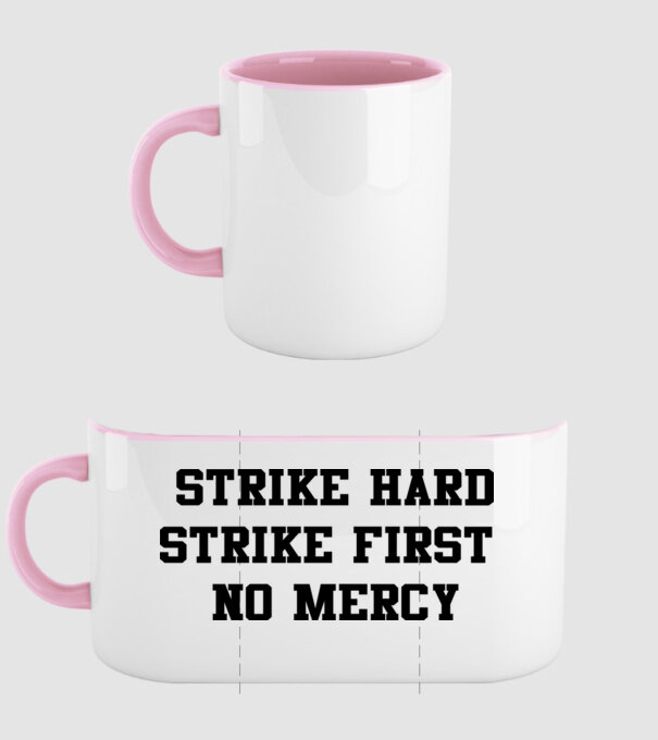 Strike hard strike first quote model roz deschis pe tricou