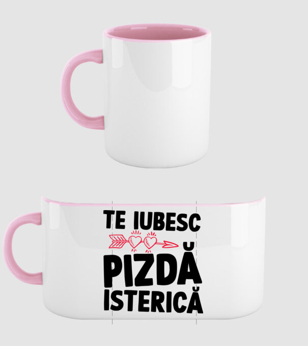 te iubesc, pizdă isterică model roz deschis pe tricou