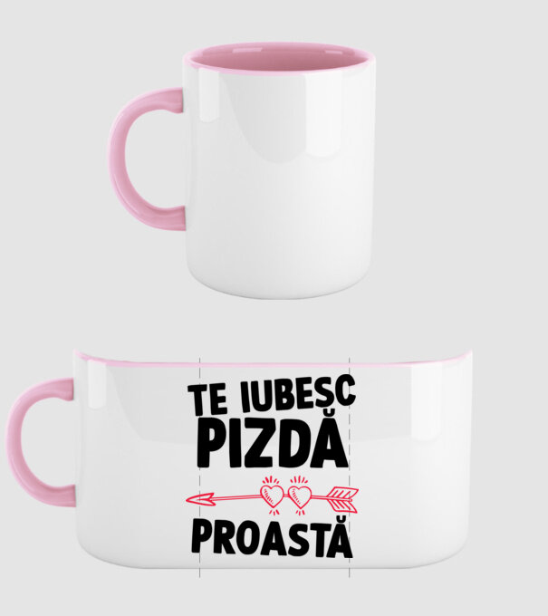 Te iubesc, pizdă proastă model roz deschis pe tricou