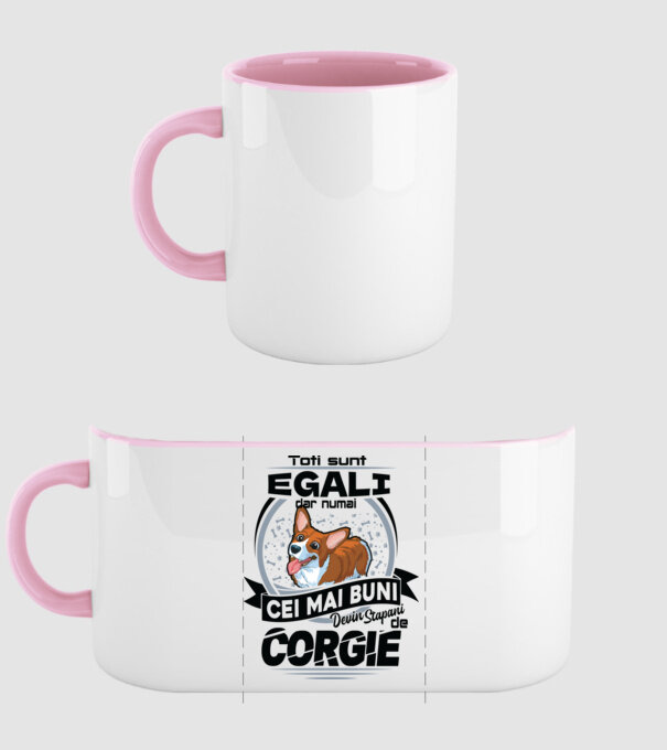 Toți sunt egali, dar numai cei mai buni devin stăpâni de corgie model roz deschis pe tricou