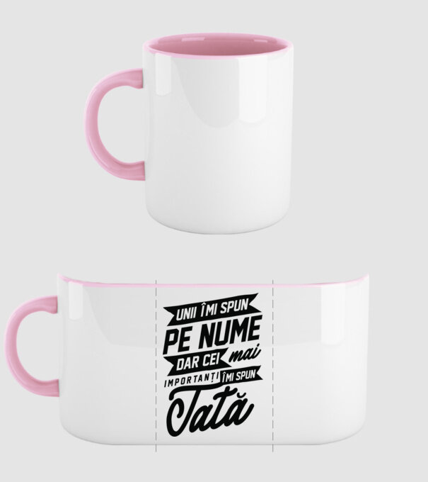 Unii îmi spun pe nume, dar cei mai importanți îmi spun tată model roz deschis pe tricou
