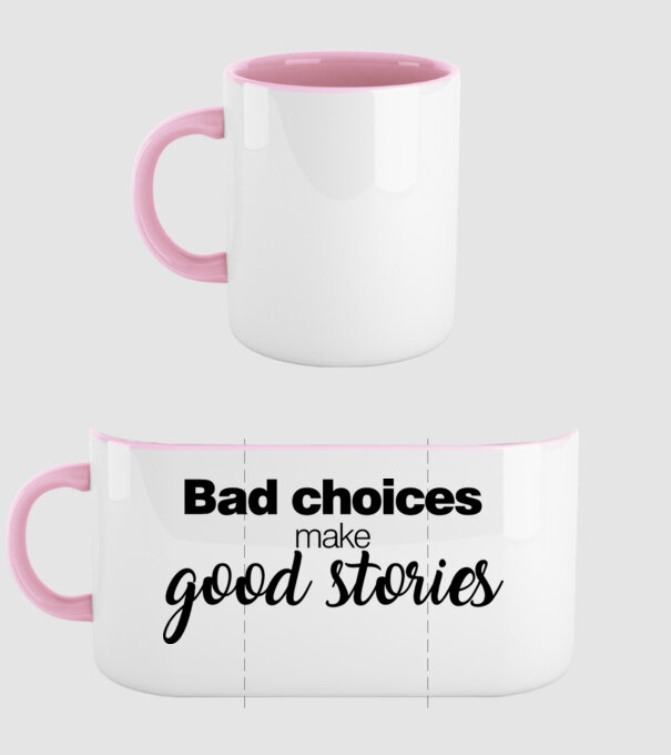 Bad choices model roz deschis pe tricou
