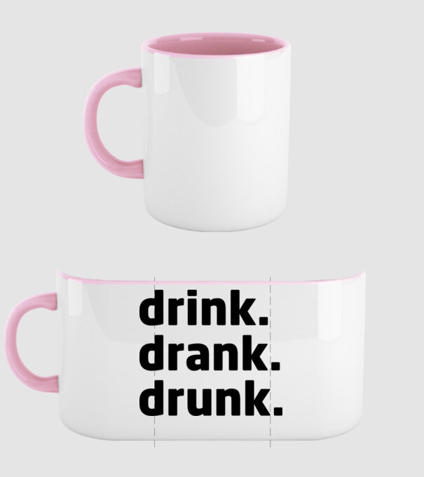 drink drank drunk model roz deschis pe tricou