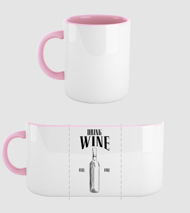 Drink wine feel fine model roz deschis pe tricou