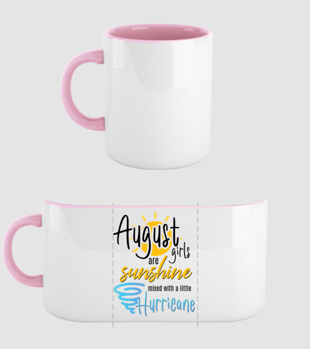 August Girls are Sunshine mixed with a little Hurricane model roz deschis pe tricou