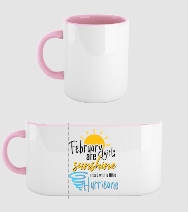 February Girls are Sunshine mixed with a little Hurricane model roz deschis pe tricou