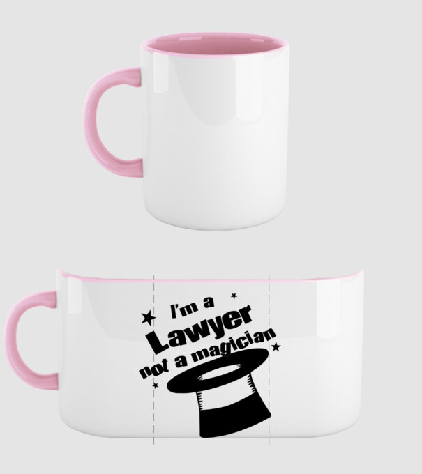 'I''m a lawyer not a magician' model roz deschis pe tricou