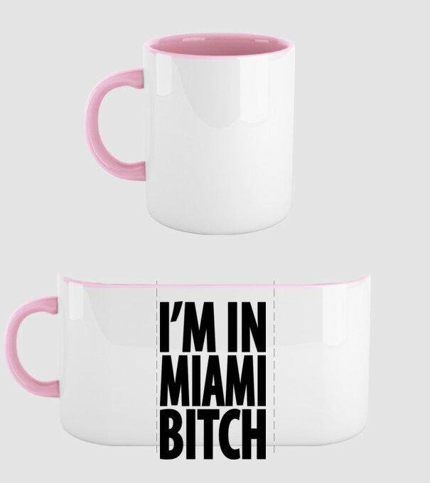 'I''m In Miami Bitch' model roz deschis pe tricou