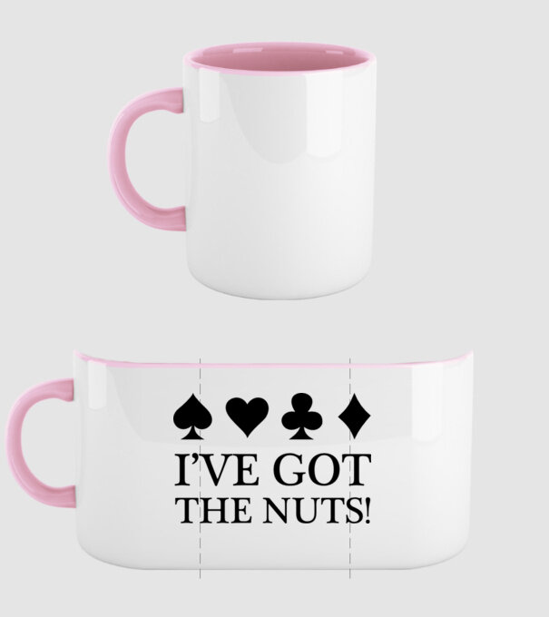 'I''ve got the nuts' model roz deschis pe tricou