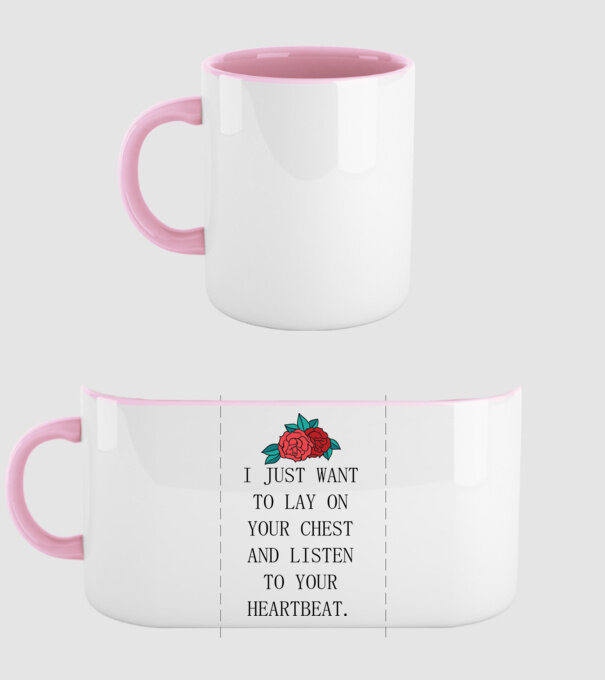 I just want to lay on your chest model roz deschis pe tricou