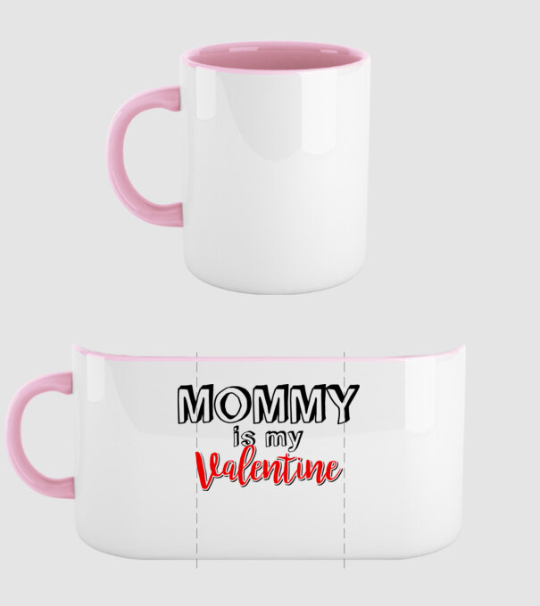 Mommy is my Valentine model roz deschis pe tricou
