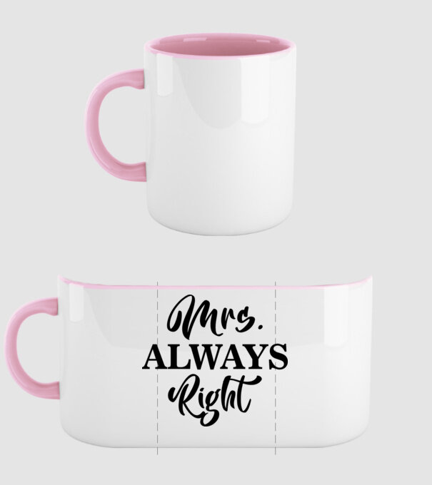 Mrs always right model roz deschis pe tricou
