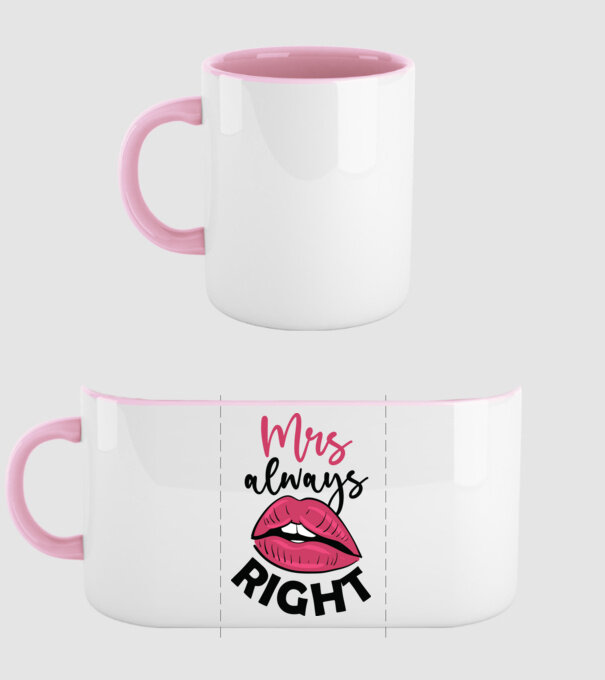 Mrs always right model roz deschis pe tricou